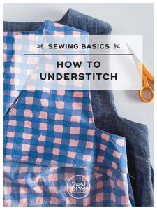 How to Understitch a Facing or Lining—Sewing Basics Tutorial