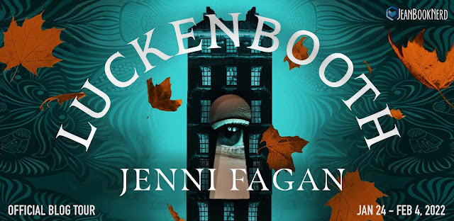 LUCKENBOOTH by Jenni Fagan Official Blog Tour Spotlight with Excerpt & #giveaway @JeanBookNerd @Jenni_Fagan @TTCBooksandmore